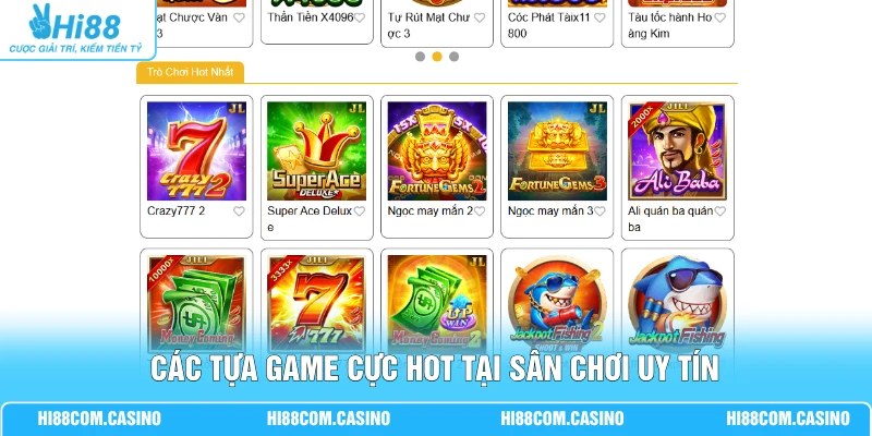 Các tựa game cực hot tại sân chơi uy tín
