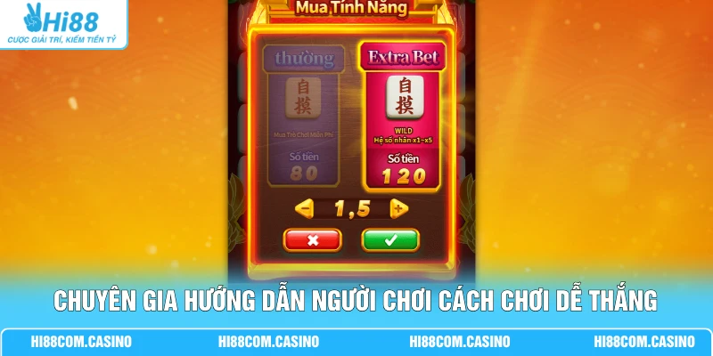 Chuyên gia hướng dẫn người chơi cách chơi dễ thắng