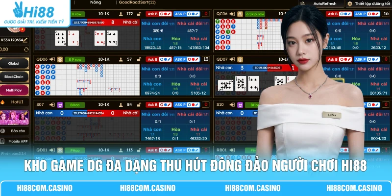Kho game DG đa dạng thu hút đông đảo người chơi Hi88