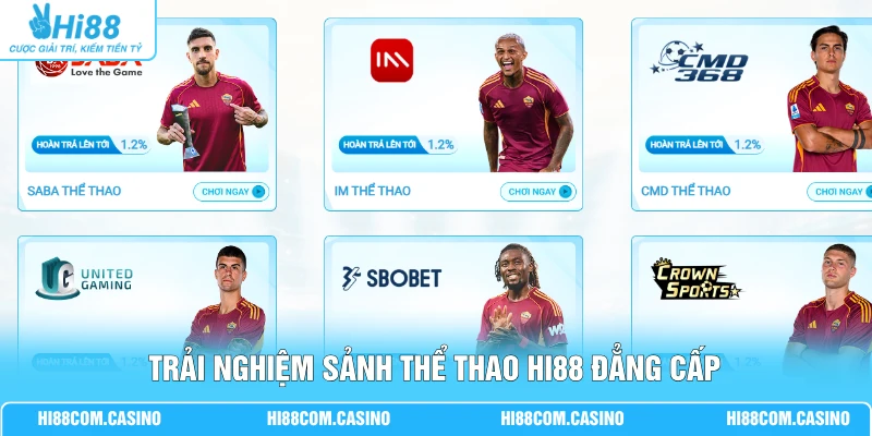 Trải nghiệm sảnh thể thao Hi88 đẳng cấp